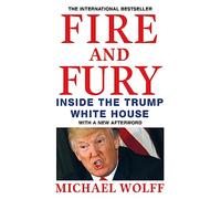 Fire and Fury: inside the Trump White House