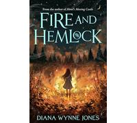 Fire and Hemlock: A Spellbinding YA Urban Fantasy of Dark Magic and Forgotten Friendships