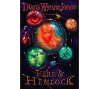Fire and Hemlock by Jones, Diana Wynne New edition (2011)