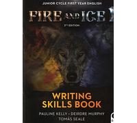 Fire and Ice 1, Writing Skills Book: Junior Cycle First Year English, second edition
