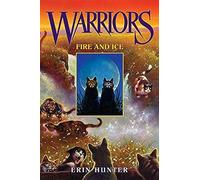 Fire and Ice: 2 (Warriors: The Prophecies Begin)