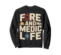 Fire And Medic Life Firefighter Paramedic EMS Sweatshirt