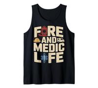 Fire and Medic Life Firefighter Paramedic EMS Tank Top