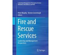 Fire and Rescue Services: Leadership and Management Perspectives