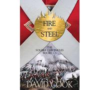 Fire and Steel: The Soldier Chronicles Books 1-5