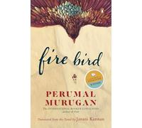 Fire Bird: Winner of the JCB Prize for Literature 2023