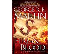 Fire & Blood: 300 Years Before A Game of Thrones by George R.R. Martin (English)