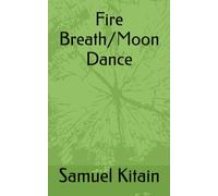 Fire Breath/Moon Dance