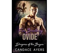 Fire Breathing Ovide: 6 (Dragons of the Bayou)