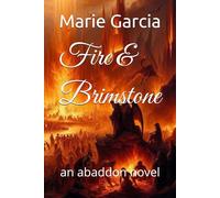 Fire & Brimstone: an abaddon novel: 1 (Abaddon Demon)