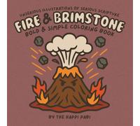 Fire & Brimstone - Unserious Illustrations of Serious Scripture - Bold & Simple: Christian Coloring Book for Adults, and Teens featuring Creepy Cute Pictures and Bible Verses for Reflection