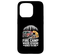 Fire Camp Where Hygiene Dies Wildland Firefighter Case for iPhone 15 Pro
