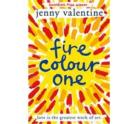 Fire Colour One: A Contemporary YA Novel of Family Secrets and Teen Romance