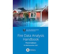 Fire Data Analysis Handbook Third Edition: FA-266/November 2021