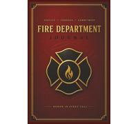 Fire Department Journal: Premium Lined Notebook with the Fireman’s Prayer and Firefighter’s Creed for Shift Notes, Training Reflections, Daily Writing & Fire Service Gifts