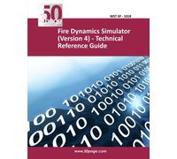 Fire Dynamics Simulator (Version 4) - Technical Reference Guide