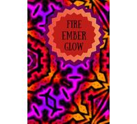 Fire Ember Glow: Fiery Mandalas for Mindfulness and Creative Calm