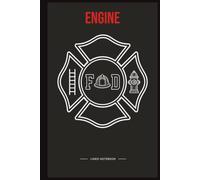 Fire Engine Notebook: 150 College-Ruled Pages with the Firefighter's Creed & Fireman's Prayer | 6×9 Lined Journal for Engine Company Firefighters, Fire Academy Recruits & First Responders