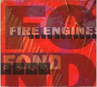 Fire Engines - Fond