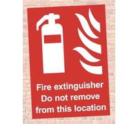 Fire Extinguisher Do Not Remove From This Location Safety Warning Sign Self Adhesive Gloss Sticker A4 297mm x 210mm