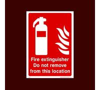 Fire Extinguisher do not remove from this location Sticker/Self Adhesive Sign - Fire, Alarm, Extinguisher, Fire Exit, Arrow, Switch, Call Point - (FE10)