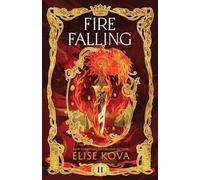 Fire Falling: 2 (Air Awakens)