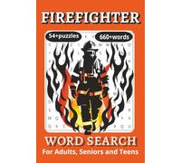 Fire Fighter Word Search Puzzle Book: Word Search for Easy to Read Print About Fire Fighter, Fire Trucks,Fire Emergencies |6x9 inches, 110 Pages | 54+ ... fighters lovers, summers, holidays and More