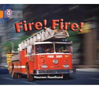 Fire! Fire!: A non-fiction book about the history of firefighting. (Collins Big Cat)