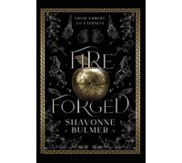 Fire Forged: From Embers to Eternity (The Age of Lost Gods)