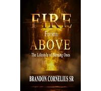 FIRE FROM ABOVE: The Lifestyle of Burning Ones