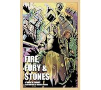 Fire, Fury & Stones