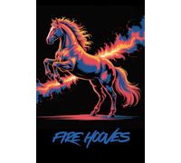 FIRE Hooves Notebook: Blaze Your Imagination