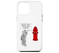 Fire Hydrant Sarcasm, Don't You Know Who I Am? Robot Funny Case for iPhone 12 Pro Max