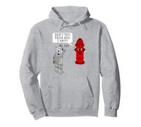 Fire Hydrant Sarcasm, Don't You Know Who I Am? Robot Funny Pullover Hoodie