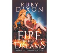 Fire In Her Dreams: A Fireblood Dragon Romance: 9