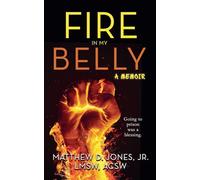 Fire In My Belly: A Memoir