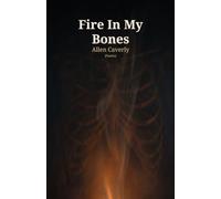 Fire In My Bones