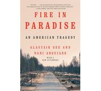 Fire in Paradise: An American Tragedy