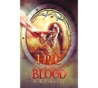 FIre in the Blood: 2 (Shards of a Broken Sword)