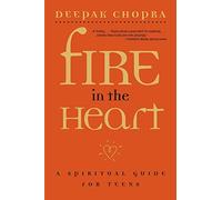 Fire in the Heart: A Spiritual Guide for Teens