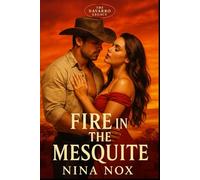 FIRE IN THE MESQUITE