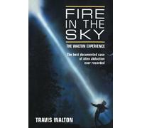 Fire in the Sky: The Walton Experience