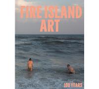 Fire Island Art : 100 Years