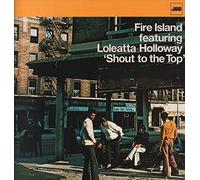 Fire Island Featuring Loleatta Holloway - Fire Island Featuring Loleatta Holloway - Shout To The Top - Junior Boy's Own - JNR5001576