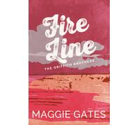 Fire Line : An enemies-to-lovers, spicy cowboy romance - your new wild romance obsession