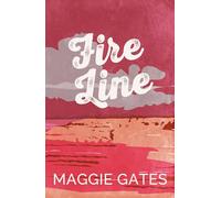 Fire Line: An enemies-to-lovers, spicy cowboy romance - your new wild romance obsession (The Griffith Brothers)