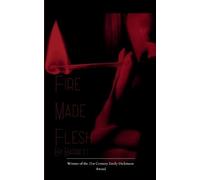 Fire Made Flesh (Edition1st)
