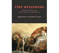 Fire Metaphors: Discourses of Awe and Authority