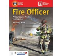 Fire Officer: Principles and Practice: Principles and Practice