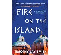 Fire on the Island: A Romantic Thriller